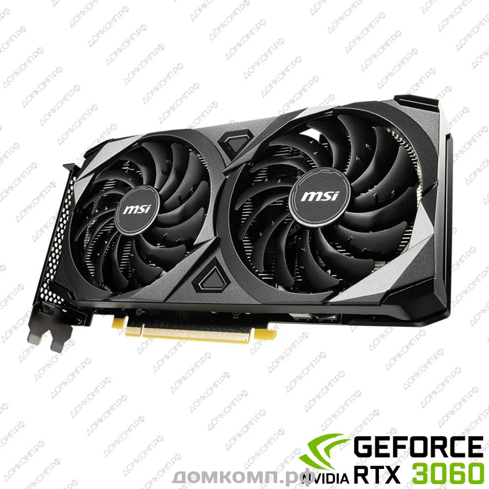 Игровая Видеокарта MSI GeForce RTX 3060 VENTUS 2X OC [RTX 3060 VENTUS 2X 8G  OC] в Оренбурге недорого — купить в домкомп.рф